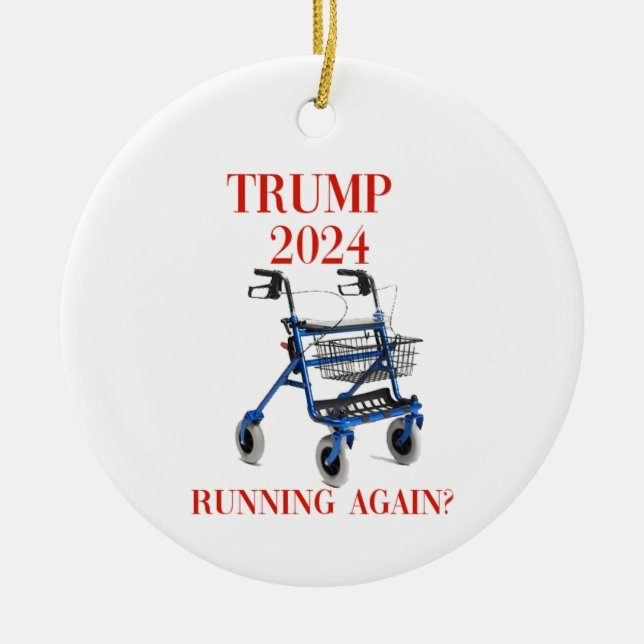Trump 2024 Running Again?    Ceramic Ornament (Front)