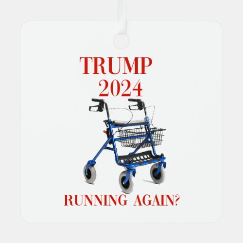 Trump 2024 Running Again   Metal Ornament