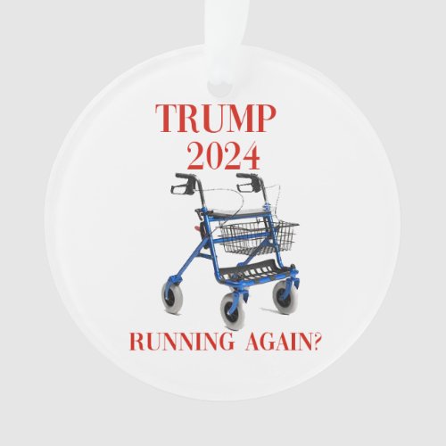 Trump 2024 Running Again   Ornament