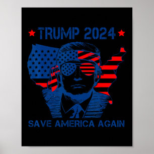 Trump 2024 Save America Again American Flag Poster