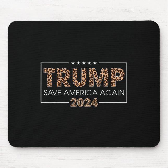 Trump 2024 Save America Again Leopard Print Gift W Mouse Pad (Front)