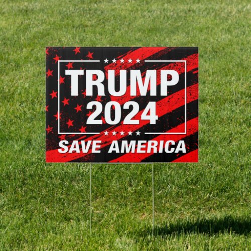 Trump 2024 save America anti Biden Sign