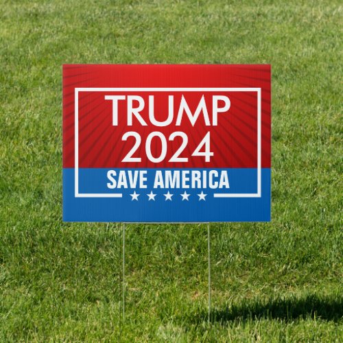 Trump 2024 Save America Graphic Sign