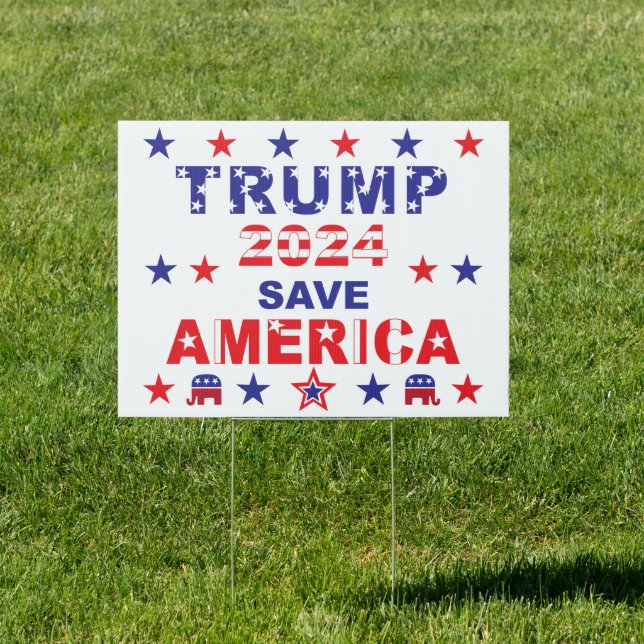 TRUMP 2024 SAVE AMERICA SIGN (Insitu)