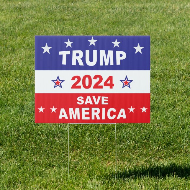 TRUMP 2024 SAVE AMERICA SIGN (Insitu)