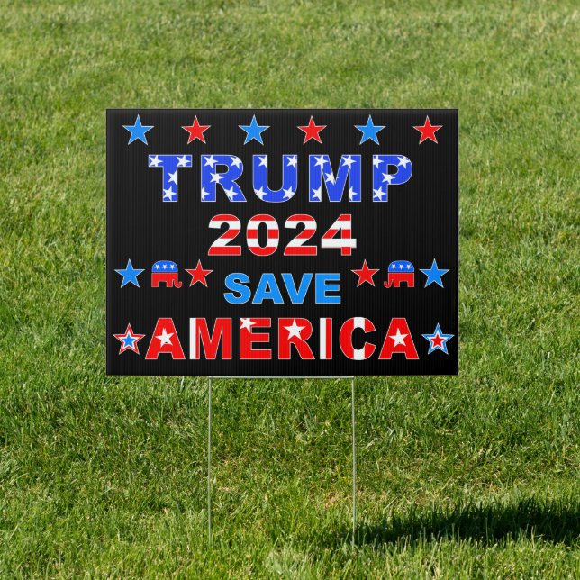 TRUMP 2024 SAVE AMERICA SIGN (Insitu)