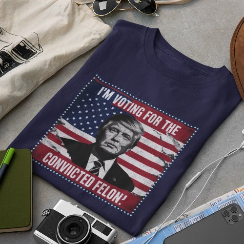 Trump 2024 shirt Convicted Felon 