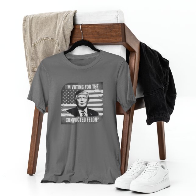 Trump 2024 shirt Convicted Felon  (Creator Uploaded)