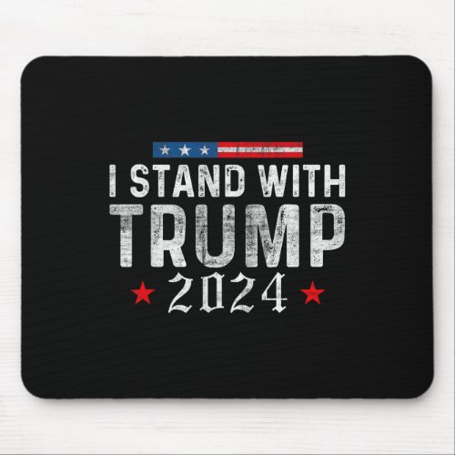 Trump 2024 Shirt I Stand With Trump 2024 Supporter Mouse Pad