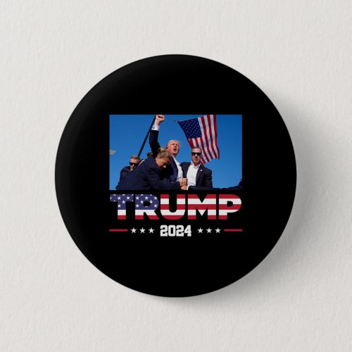 Trump 2024 Survived Shot At Election Rally  Button