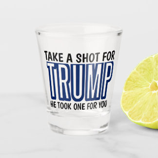 TRUMP 2024 TAKE A SHOT FOR TRUMP SHOT GLASS