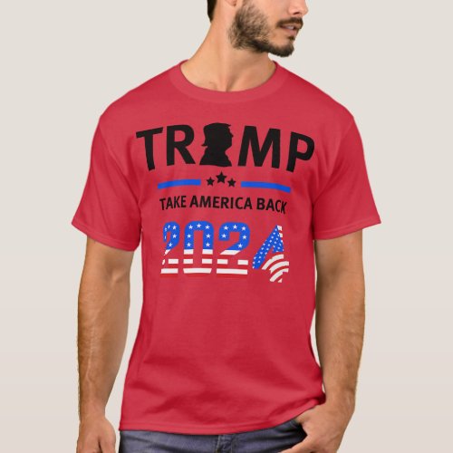 Trump 2024 Take America Back 15 T_Shirt