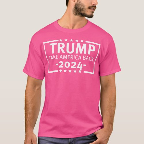 Trump 2024 Take America Back 31 T_Shirt