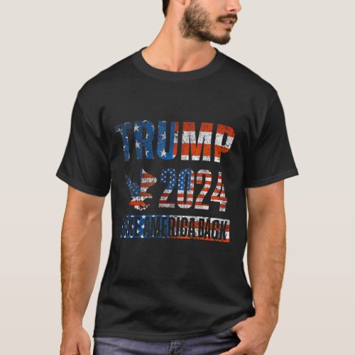 Trump 2024 take America back American Flag T_Shirt