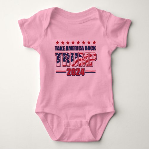 Trump 2024 Take America Back Baby Bodysuit