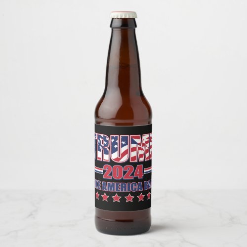 Trump 2024 Take America Back Beer Bottle Label