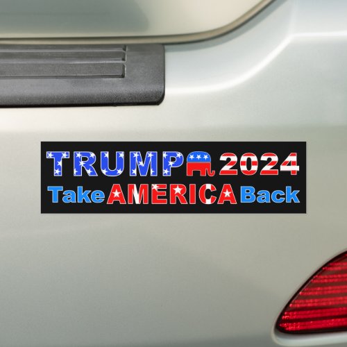 TRUMP 2024 Take AMERICA Back Bumper Sticker