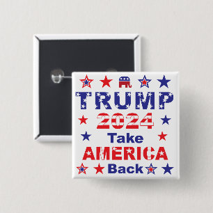 TRUMP 2024 Take AMERICA Back Button