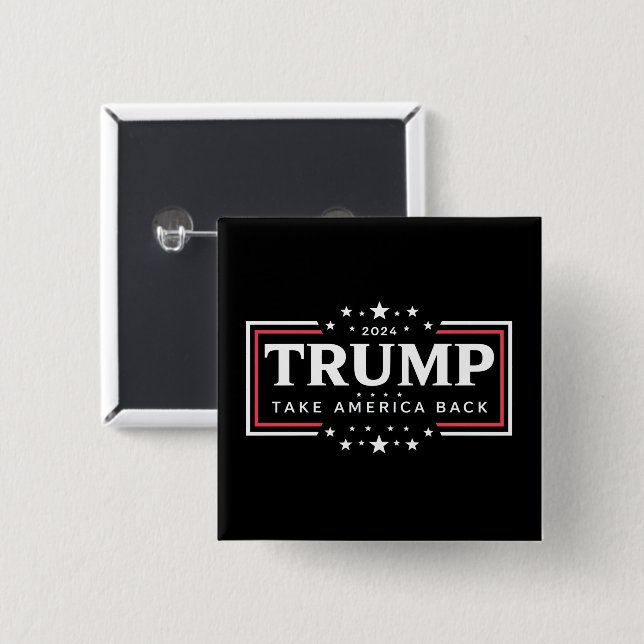 Trump 2024 Take America Back  Button (Front & Back)