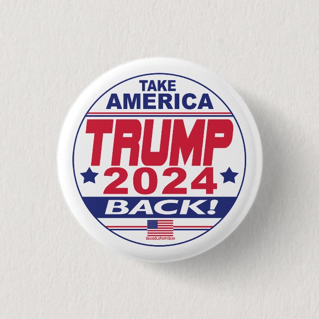 Trump 2024 Take America Back Button (Front)