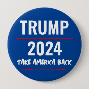 Trump 2024 Take America Back Campaign Button
