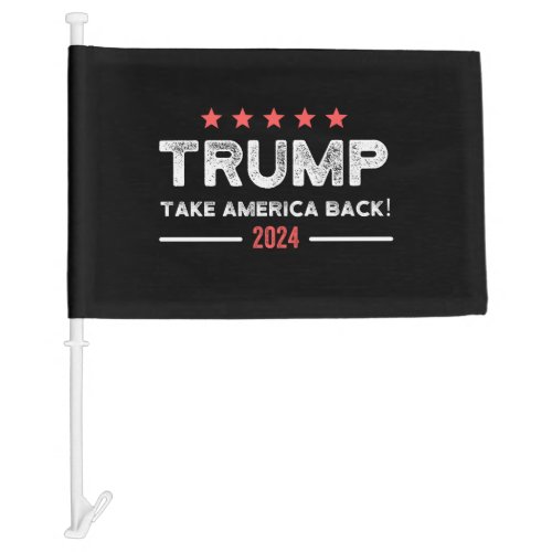 Trump 2024 Take America Back Car Flag