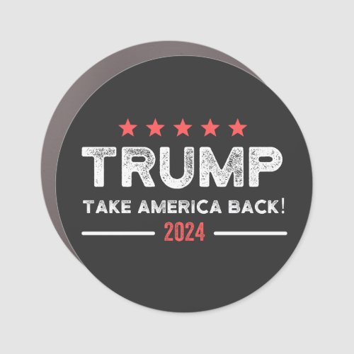 Trump 2024 Take America Back Car Magnet