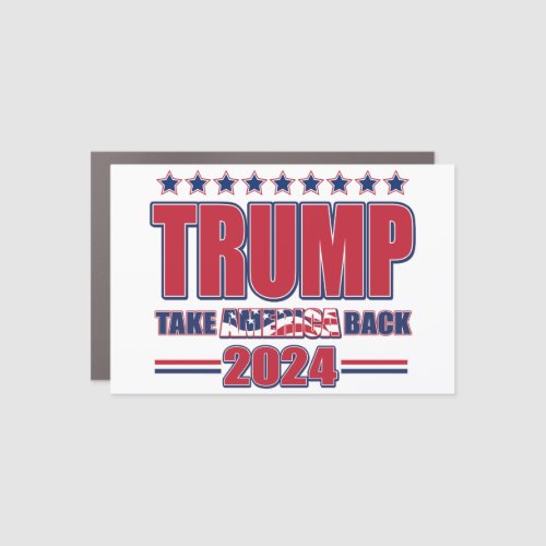 Trump 2024 _ Take America Back Car Magnet