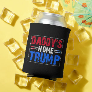 Trump 2024 Take America Back Daddy's Home  Can Cooler