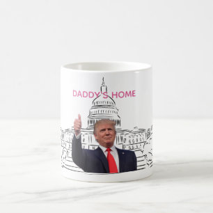 Trump 2024 Take America Back Daddy's Home Coffee Mug