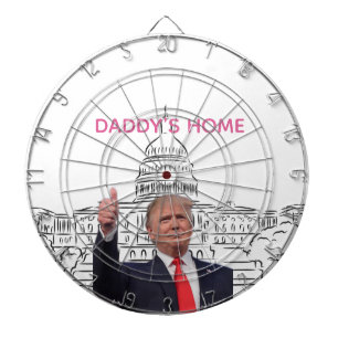 Trump 2024 Take America Back Daddy's Home  Dart Board