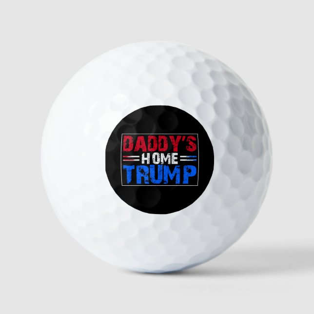 Trump 2024 Take America Back Daddy's Home  Golf Balls (Front)