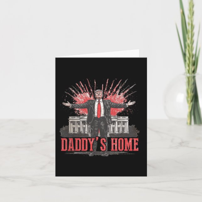 Trump 2024 Take America Back Daddy's Home Trump Pi Card (Front)