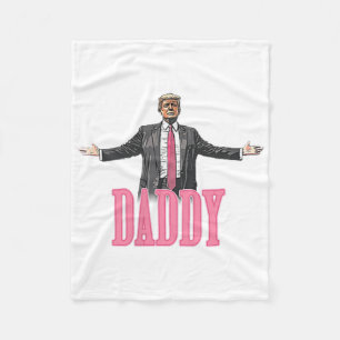 Trump 2024 Take America Back Daddys Home Trump Pin Fleece Blanket