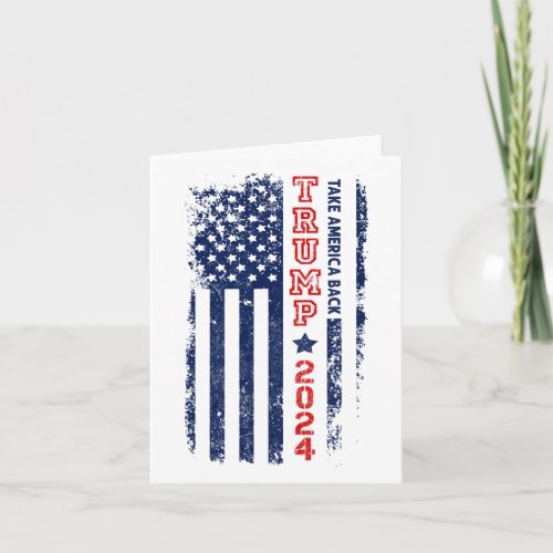 Trump 2024 Take America Back Election  Card