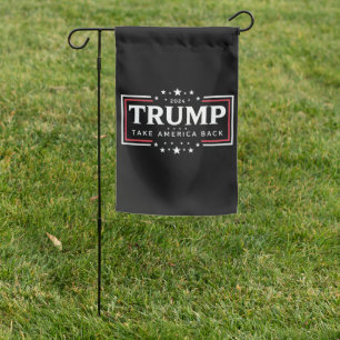 Trump 2024 Take America Back  Garden Flag