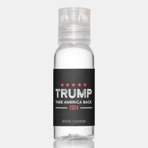 Trump 2024 Take America Back Hand Sanitizer