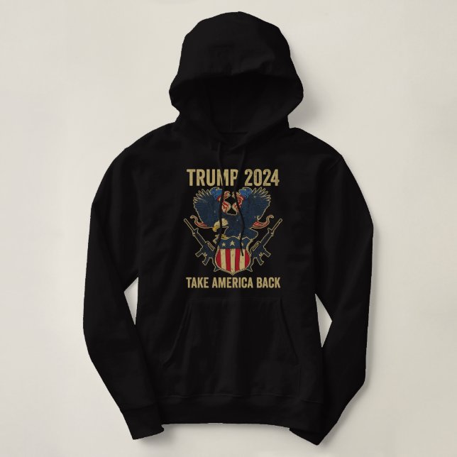 Trump 2024 Take America Back Hoodie (Design Front)