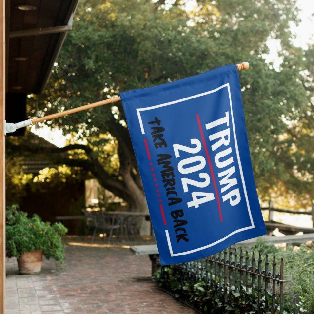 Trump 2024 "Take America Back" House Flag (In SItu)