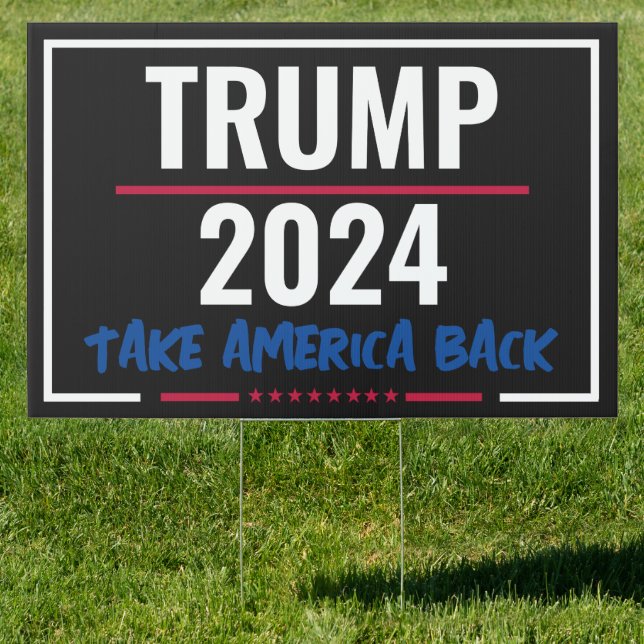 Trump 2024 "Take America Back" Lawn Yard Sign (Insitu)