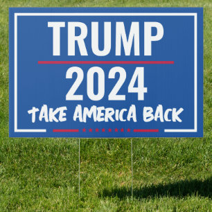 Trump 2024 "Take America Back" Lawn Yard Sign