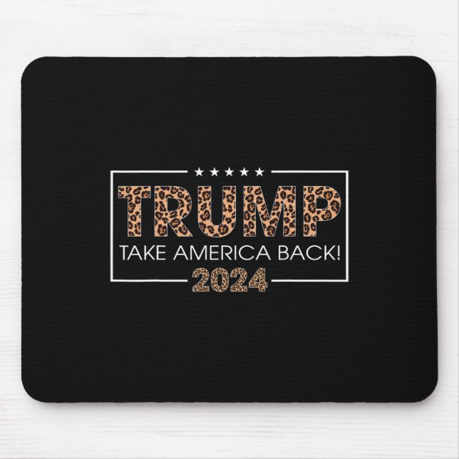 Trump 2024 Take America Back Leopard Print Gift Wo Mouse Pad (Front)