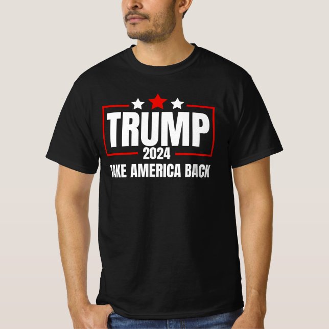 Trump 2024 Take America Back Men Women Trump 2024 T-Shirt (Front)