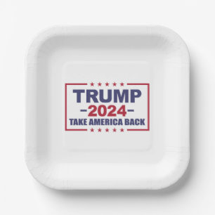 Trump 2024 Take America Back Paper Plates