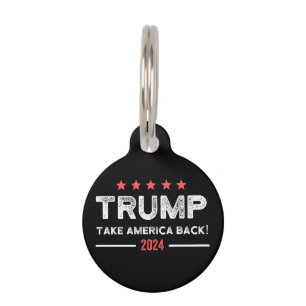 Trump 2024 Take America Back Pet ID Tag