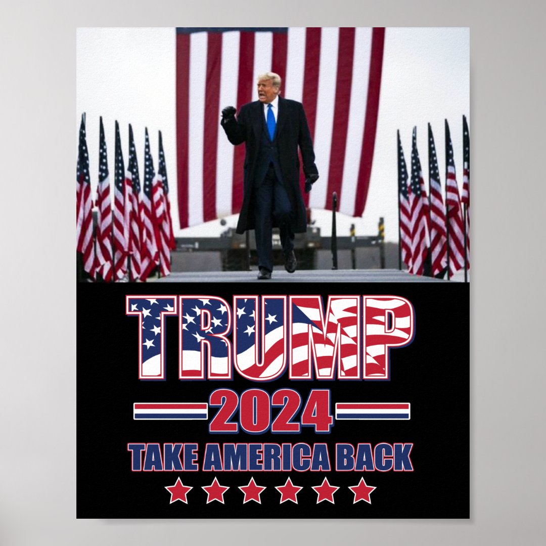 Trump 2024 Take America Back Poster Zazzle