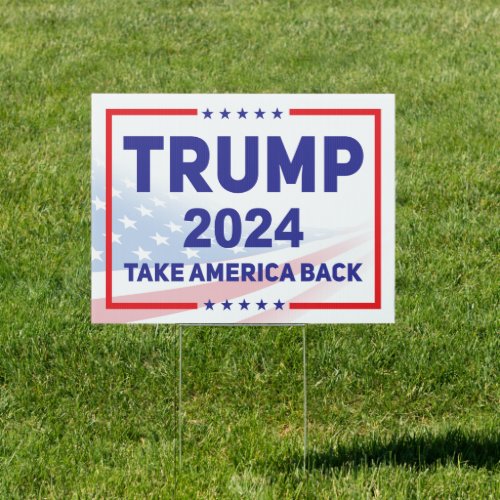 Trump 2024 Take America back pro trump yard  Sign