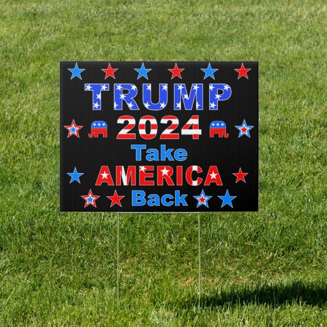 TRUMP 2024 Take AMERICA Back Sign (Insitu)
