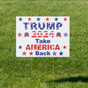 TRUMP 2024 Take AMERICA Back Sign