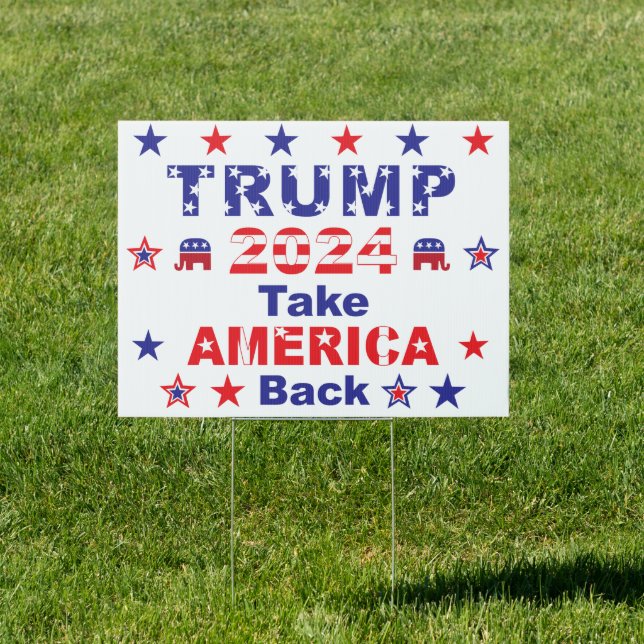 TRUMP 2024 Take AMERICA Back Sign (Insitu)